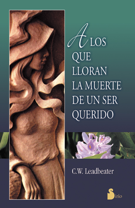 A los que lloran la muerte de un ser querido